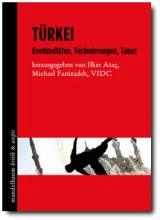  Türkei  Kontinuitäten, Veränderungen, Tabus.  VIDEO 