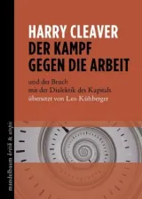  978-3-85476-671-1;Cleaver-Der Kampf gegen die Arbeit.jpg - Bild