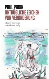  978-3-85476-836-4;Parin-Untrügliche Zeichen von Veränderung.jpg - Bild