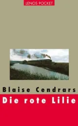  978-3-85787-746-9;Cendrars-Die rote Lilie.jpg - Bild