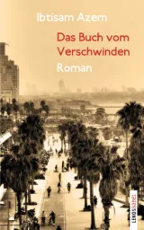  978-3-85787-839-8;Azem-Das Buch vom Verschwinden.jpg - Bild
