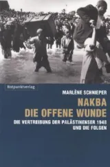  978-3-85869-444-7;Schnieper-Nakba-Die-offene-Wunde.jpg - Bild