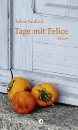  978-3-85869-863-6;Andina-Tage mit Felice.jpg - Bild