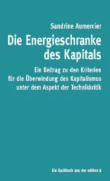  978-3-85990-487-3;Aumercier-DieEnergieschrankeDesKapitals.jpg - Bild