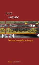  978-3-86241-421-5;Ruffato-Mama, es geht mir gut.jpg - Bild