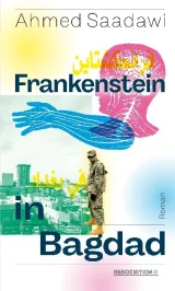  978-3-86241-472-7;Saadawi-Frankenstein in Bagdad.jpg - Bild
