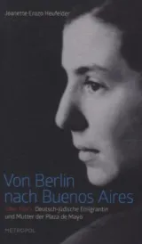 978-3-86331-186-5;Erazo-Heufelder-Von-Berlin-nach Buenos-Aires.jpg - Bild