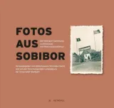  978-3-86331-506-1;Bildungswerk Stanislaw Hantz-Fotos aus Sobibor.jpg - Bild