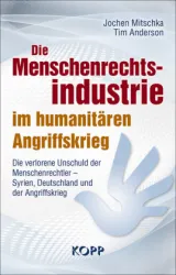  978-3-86445-586-5;Mitschka_Anderson-Die Menschenrechtsindustrie.jpg - Bild