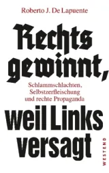 978-3-86489-199-1;Lapuente-Rechts-gewinnt-weil-links-versagt.jpg - Bild