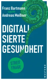  978-3-86489-351-3;Bartmann-DigitalisierteGesundheit.jpg - Bild