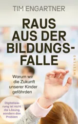  978-3-86489-452-7;Engartner-RausAusDerBildungsfalle.jpg - Bild