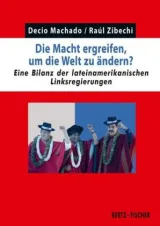  978-3-86505-755-6;Machado_Zibechi-Die Macht ergreifen.jpg - Bild