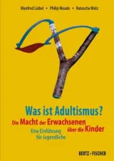  978-3-86505-775-4;Liebel+Meade-Was ist Adultismus.jpg - Bild