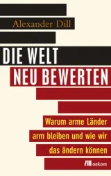  978-3-86581-841-6;Dill-Die-Welt-neu-bewerten.jpg - Bild