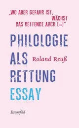»Wo aber Gefahr ist, wächst / Das Rettende auch [...]« Von Roland Reuß