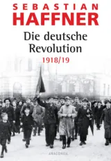  978-3-86647-268-6;Haffner-Die-deutsche-Revolution-1918-1919.jpg - Bild
