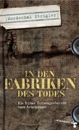  978-3-86674-557-5;Strigler-InDenFabrikenDesTodes.jpg - Bild