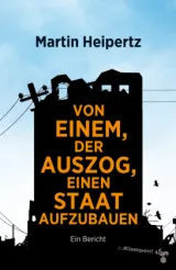  978-3-86674-813-2;Heipertz-VonEinemDerAuszogEinenStaatAufzubauen.jpg - Bild