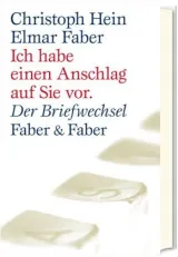 978-3-86730-135-0;Hein_Faber-Ich habe einen Anschlag auf Sie vor.jpg - Bild