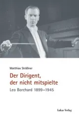  978-3-86732-272-0;Sträßner-Der Dirigent, der nicht mitspielte.jpg - Bild