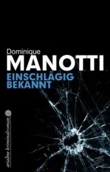  978-3-86754-198-5;Manotti-EinschlägigBekannt.jpg - Bild