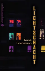  978-3-86754-220-3;goldmann-lichtschacht.jpg - Bild