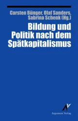  978-3-86754-506-8;Bünger-Sanders-Schenk-Bildung-nach-Spaetkapitalismus.jpg - Bild