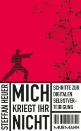  978-3-86774-321-1;Heuer-Mich kriegt ihr nicht.jpg - Bild