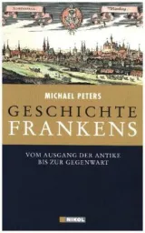 978-3-86820-196-3;Peters-Geschichte Frankens.jpg - Bild