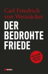 978-3-86820-565-7;Weizsäcker-Der bedrohte Friede.jpg - Bild