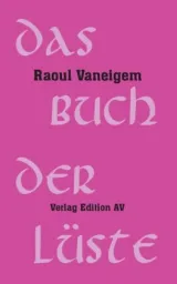  978-3-86841-287-1;Vaneigem-Da Buch der Lüste.jpg - Bild