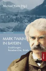  978-3-86906-826-8;Twain-Mark Twain in Bayern.jpg - Bild