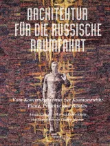  978-3-86922-219-6;Oswald_Demydovets-Architektur für die russische Raumfahrt.jpg - Bild
