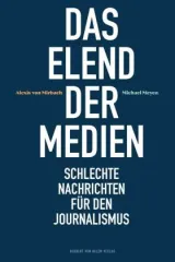 978-3-86962-591-1;Mirbach-Meyen-DasElendDerMedien.jpg - Bild