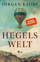  978-3-87134-805-1;Kaube-HegelsWelt.jpg - Bild