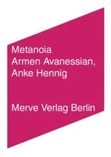 978-3-88396-351-8;Avanessian_Hennig-Metanoia.jpg - Bild