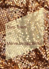  978-3-88396-357-0;Euro-Trash.jpg - Bild