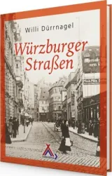  978-3-88778-561-1;Dürrnagel-Würzburger Straßen.jpg - Bild