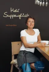  978-3-88897-790-9;Riker-Mehr Suppenglück.jpg - Bild
