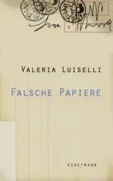  978-3-88897-936-1;Luiselli-FalschePapiere.jpg - Bild