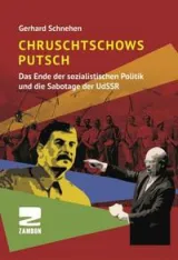  978-3-88975-255-0;Schnehen-ChruschtowsPutsch.jpg - Bild