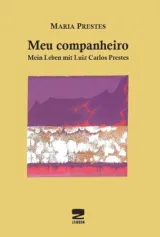  978-3-88975-287-1;Prestes-MeuCompanheiro.jpg - Bild