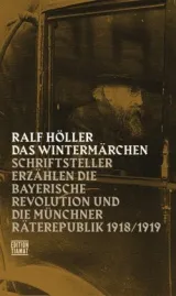 978-3-89320-221-8;Höller-Windermärchen-Bayerische-Revolution.jpg - Bild