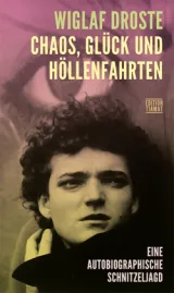 978-3-89320-273-7;Droste-ChaosGlückUndHöllenfahrten.jpg - Bild
