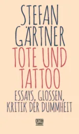  978-3-89320-299-7;Gärtner-ToteUndTatoo.jpg - Bild
