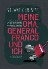  978-3-89401-787-3;Christie-Meine Oma, General Franco und ich.jpg - Bild
