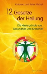  978-3-89427-560-0;Michel-Michel-12GesetzeDerHeilung.jpg - Bild