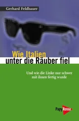 978-3-89438-471-5;Feldbauer-Wie Italien unter die Räuber fiel.jpg - Bild