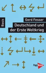 978-3-89438-540-8;Fesser-Deutschland-und-der-Erste-Weltkrieg.jpg - Bild